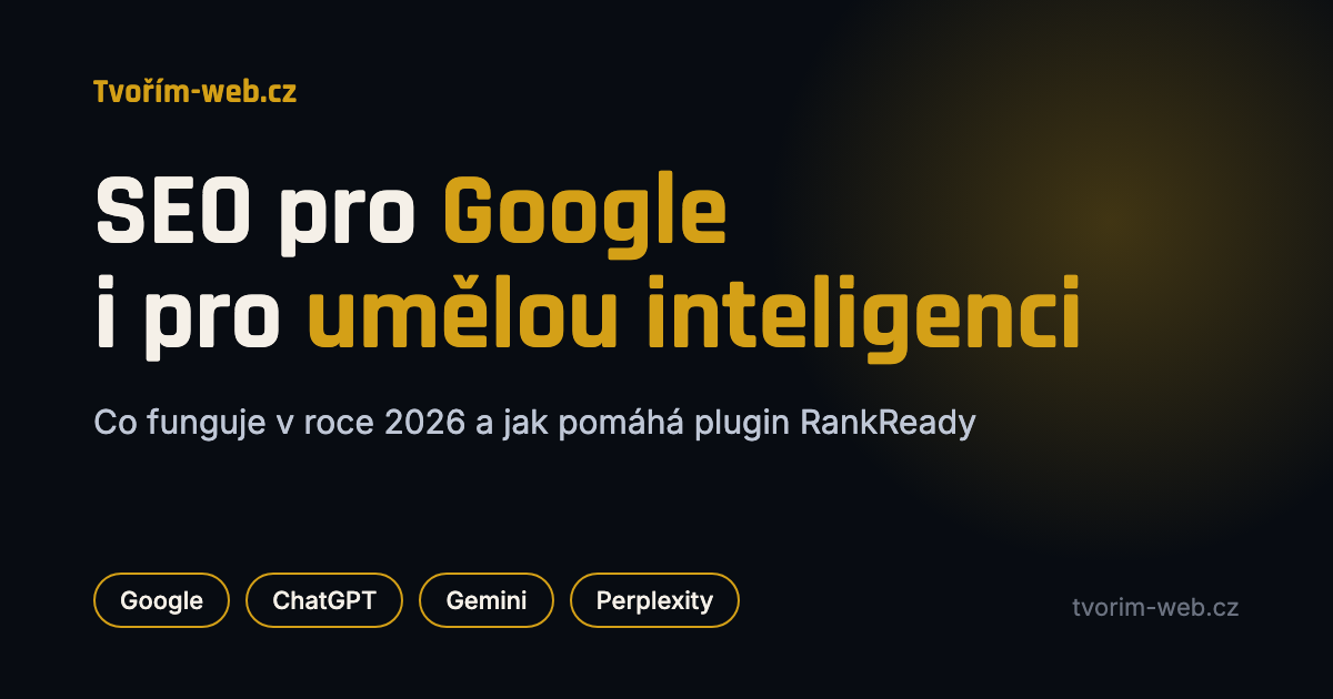 SEO pro Google i pro umělou inteligenci: co funguje v roce 2026